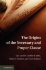 The Origins of the Necessary and Proper Clause - Book