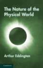 The Nature of the Physical World : Gifford Lectures (1927) - Book