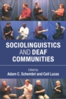 Sociolinguistics and Deaf Communities - Book