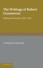 The Writings of Robert Grosseteste, Bishop of Lincoln 1235-1253 - Book