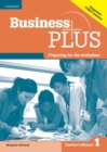 Business Plus Level 1 Teacher's Manual : Preparing for the Workplace - Book
