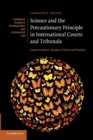 Science and the Precautionary Principle in International Courts and Tribunals : Expert Evidence, Burden of Proof and Finality - Book