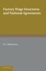 Factory Wage Structures and National Agreements - Book