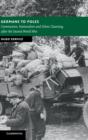 Germans to Poles : Communism, Nationalism and Ethnic Cleansing after the Second World War - Book