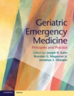 Geriatric Emergency Medicine : Principles and Practice - Book