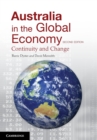 Australia in the Global Economy : Continuity and Change - Book