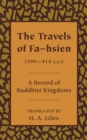 The Travels of Fa-hsien (399-414 A.D.), or Record of the Buddhistic Kingdoms - Book
