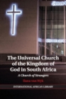 The Universal Church of the Kingdom of God in South Africa : A Church of Strangers - Book