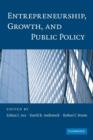 Entrepreneurship, Growth, and Public Policy - Book