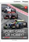 Sport, Game or Hobby? Low Intermediate Book with Online Access - Book