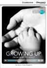 Growing Up: From Baby to Adult High Beginning Book with Online Access - Book