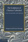 The Sculptures of Chartres Cathedral - Book