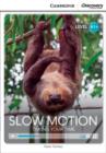Slow Motion: Taking Your Time High Beginning Book with Online Access - Book