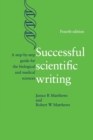 Successful Scientific Writing : A Step-by-Step Guide for the Biological and Medical Sciences - Book