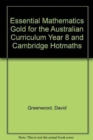 Essential Mathematics Gold for the Australian Curriculum Year 8 and Cambridge Hotmaths - Book