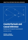 Counterfactuals and Causal Inference : Methods and Principles for Social Research - Book