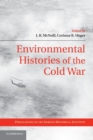 Environmental Histories of the Cold War - Book