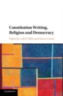 Constitution Writing, Religion and Democracy - Book