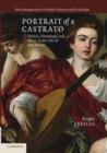 Portrait of a Castrato : Politics, Patronage, and Music in the Life of Atto Melani - Book