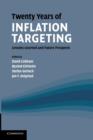 Twenty Years of Inflation Targeting : Lessons Learned and Future Prospects - Book
