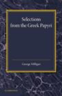 Selections from the Greek Papyri : Edited with Translations and Notes - Book
