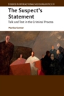 The Suspect's Statement : Talk and Text in the Criminal Process - Book