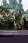 Crime and Punishment in Early Modern Russia - Book