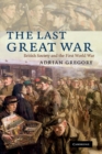 Last Great War : British Society and the First World War - eBook