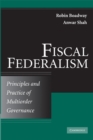 Fiscal Federalism : Principles and Practice of Multiorder Governance - eBook