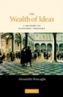 Wealth of Ideas : A History of Economic Thought - eBook