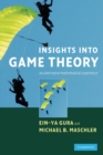 Insights into Game Theory : An Alternative Mathematical Experience - eBook