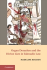 Organ Donation and the Divine Lien in Talmudic Law - eBook