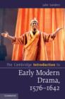 Cambridge Introduction to Early Modern Drama, 1576-1642 - eBook