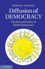 Diffusion of Democracy : The Past and Future of Global Democracy - eBook