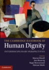 Cambridge Handbook of Human Dignity : Interdisciplinary Perspectives - eBook