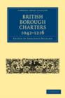British Borough Charters 1042-1216 - Book