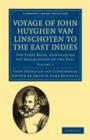 Voyage of John Huyghen van Linschoten to the East Indies : The First Book, Containing his Description of the East - Book