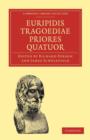 Euripidis Tragoediae Priores Quatuor - Book