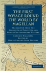 First Voyage Round the World by Magellan : Translated from the Accounts of Pigafetta and Other Contemporary Writers - Book