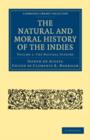 The Natural and Moral History of the Indies 2 Volume Paperback Set - Book