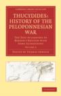Thucydides: History of the Peloponnesian War : The Text According to Bekker's Edition with Some Alterations - Book