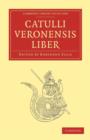 Catulli Veronensis Liber - Book