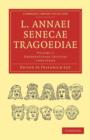 L. Annaei Senecae Tragoediae - Book