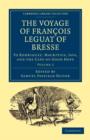The Voyage of Francois Leguat of Bresse to Rodriguez, Mauritius, Java, and the Cape of Good Hope : Transcribed from the First English Edition - Book
