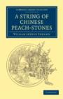 A String of Chinese Peach-Stones - Book
