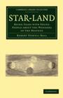 Star-Land : Being Talks with Young People about the Wonders of the Heavens - Book