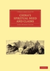 China’s Spiritual Need and Claims - Book