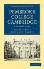 Pembroke College Cambridge : A Short History - Book