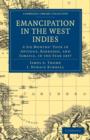 Emancipation in the West Indies : A Six Months’ Tour in Antigua, Barbados, and Jamaica, in the Year 1837 - Book