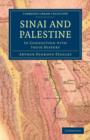 Sinai and Palestine : In Connection with their History - Book